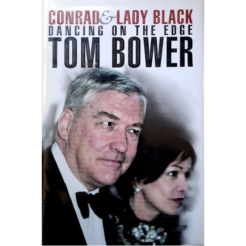 Conrad And Lady Black. Dancing On The Edge