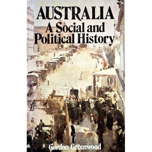 Australia. A Social And Political History