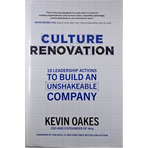 Culture Renovation. 18 Leadership Actions To Build An Unshakeable Company