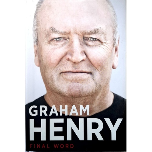 Graham Henry. Final Word