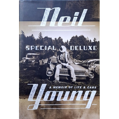 Neil Young. A Memoir Of Life And Cars