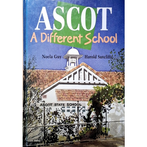 Ascot. A Different School