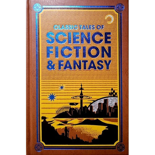 Classic Tales Of Science Fiction & Fantasy
