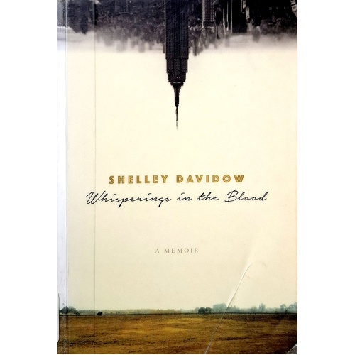 Whisperings In The Blood. A Memoir