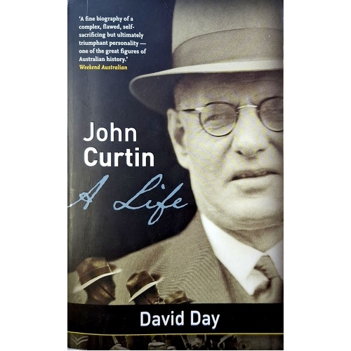 John Curtin. A Life