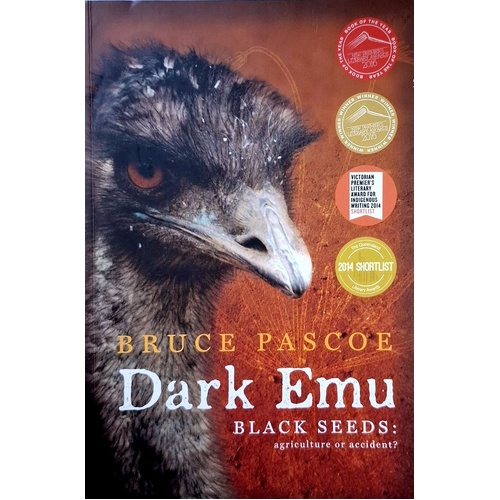Dark Emu. Black Seeds Agriculture Or Accident