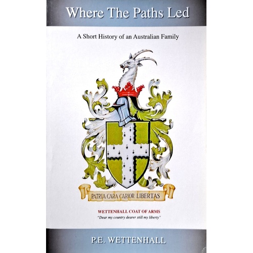 Where The Paths Led. A Short History Of An Australian Family