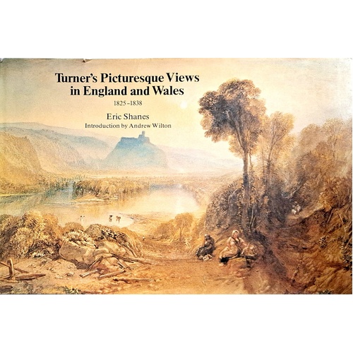 Turner's Picturesque Views In England And Wales