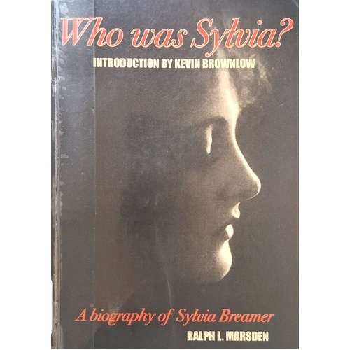 Who Was Sylvia. A Biography Of Sylvia Breamer