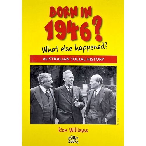 Born In 1946. What Else Happened