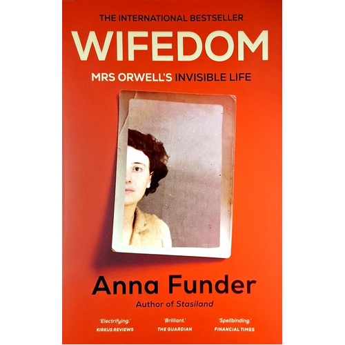 Wifedom. Mrs Orwell's Invisible Life