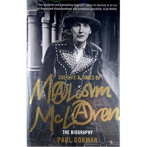 The Life & Times Of Malcolm McLaren. The Biography