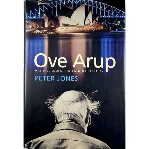 Ove Arup. Masterbuilder Of The Twentieth Century