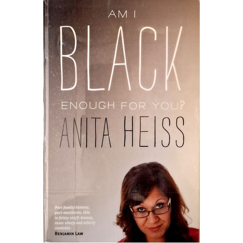 Am I Black Enough For You