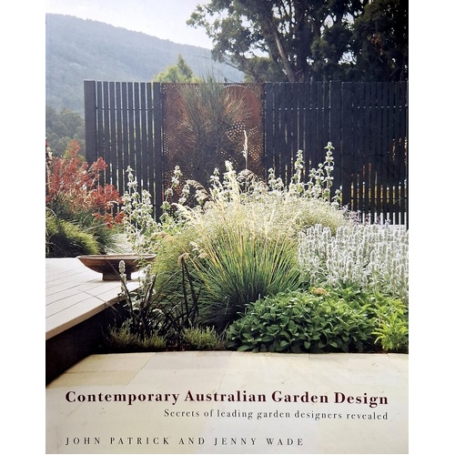 Contemporary Australian Garden Design. Secrets Of Leading Garden Designers Revealed