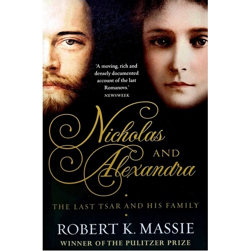 Nicholas And Alexandra. The Last Tsar And His Family