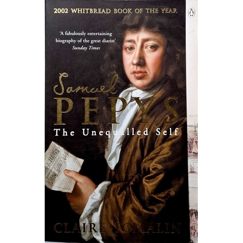 Samuel Pepys. The Unequalled Self