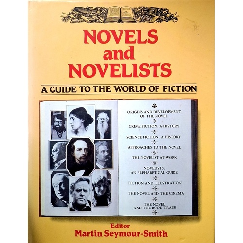 Novels And Novelists. A Guide To The World Of Fiction