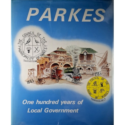 Parkes. One Hundred Years Of Local Government
