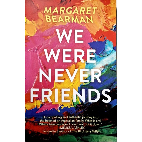 We Were Never Friends