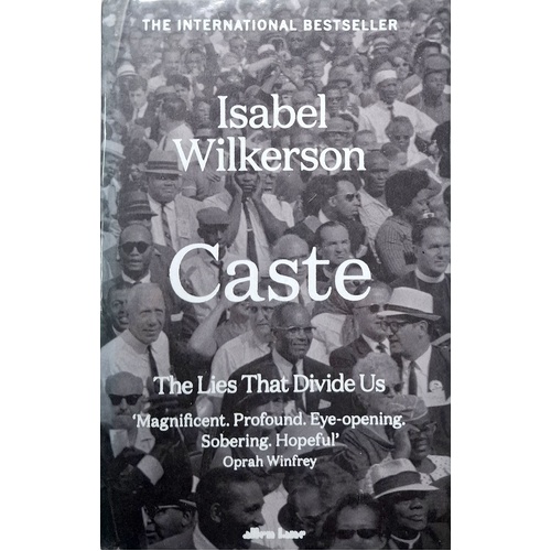 Caste. The Lies That Divide Us