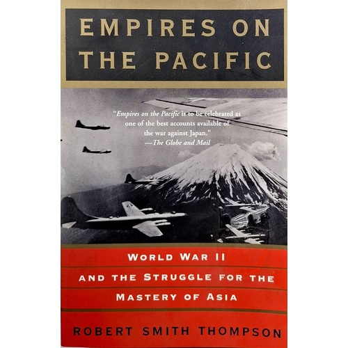 Empires On The Pacific. World War II And The Struggle For The Mastery Of Asia