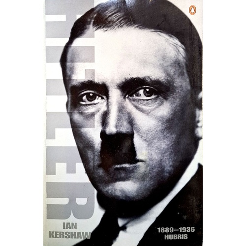 Hitler 1889-1936. Hubris