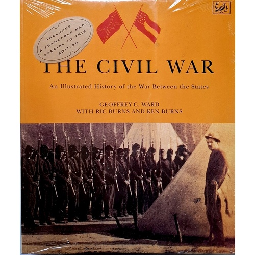 The Civil War. An Illustrated History Of The War Between The States