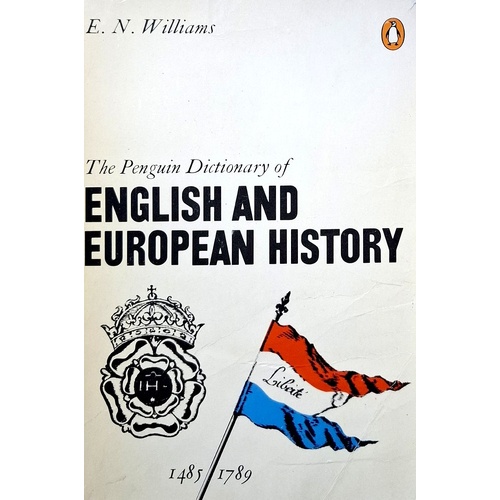 The Penguin Dictionary Of English And European History 1485-1789