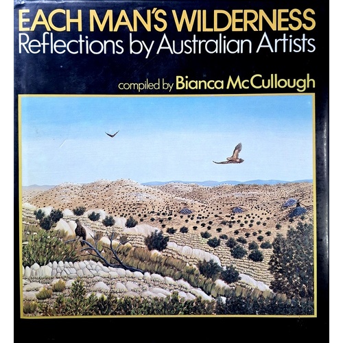 Each Man's Wilderness. Reflections By Australian Artists