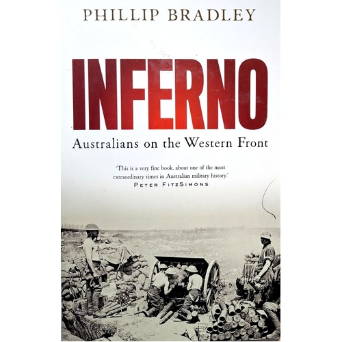 Inferno. Australians On The Western Front