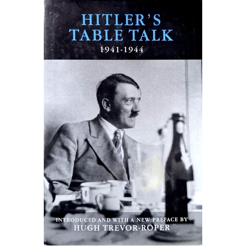 Hitler's Table Talk 1941-1944