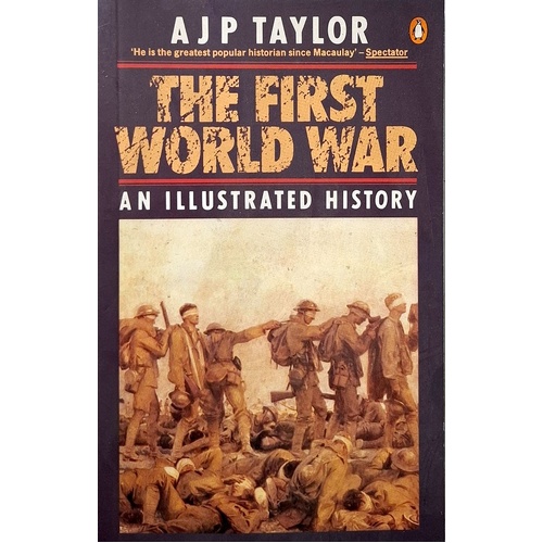 The First World War. An Illustrated History