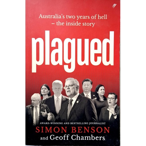 Plagued. Australia's Two Years Of Hell - The Inside Story