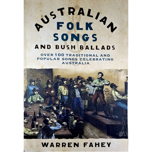 Australian Folk Songs And Bush Ballads
