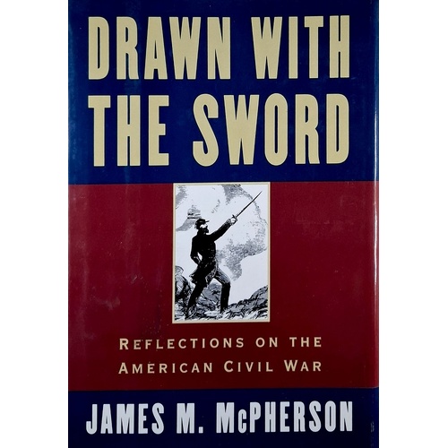 Drawn With The Sword. Reflections On The American Civil War