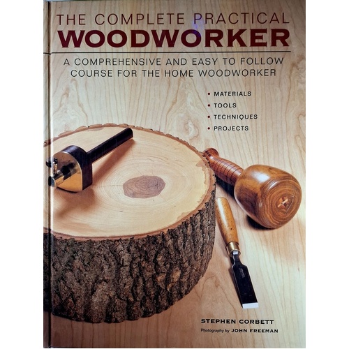 The Complete Practical Woodworker