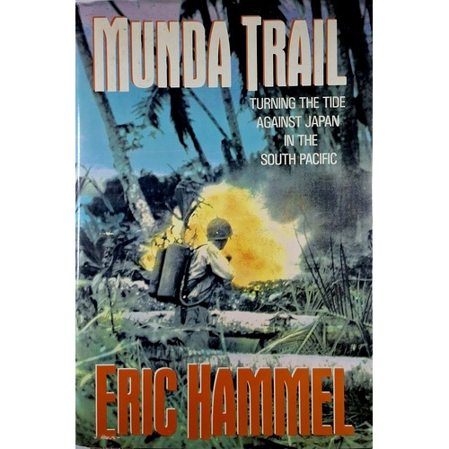 Munda Trail. The New Georgia Campaign