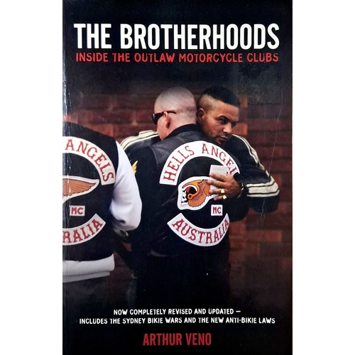 Brotherhoods. Inside The Outlaw Motorcycle Clubs