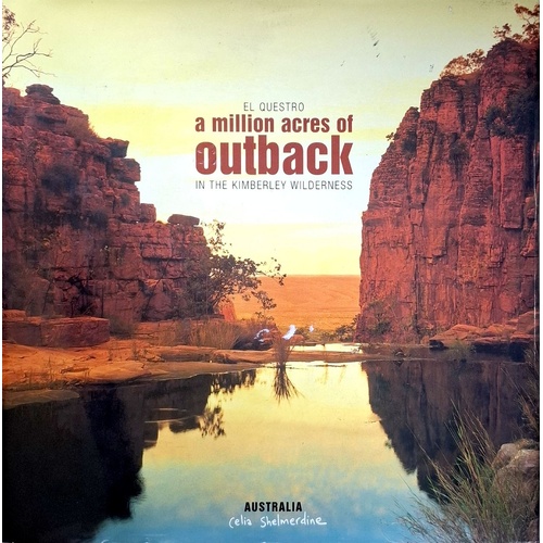 A Million Acres Of Outback In The Kimberley Wilderness
