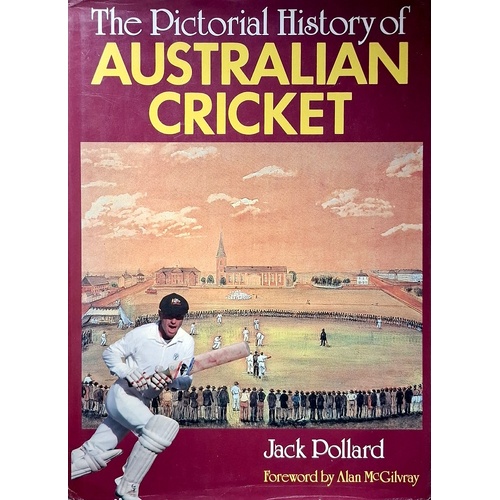 The Pictorial History Of Australian Cricket