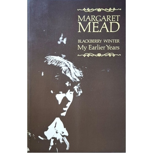 Blackberry Winter. My Earlier Years