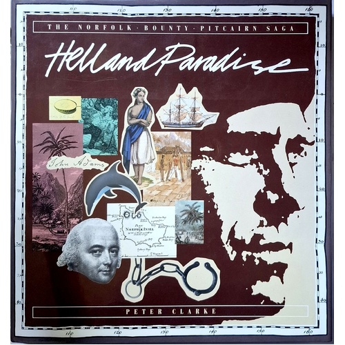 Hell And Paradise. The Norfolk Bounty Pitcairn Saga