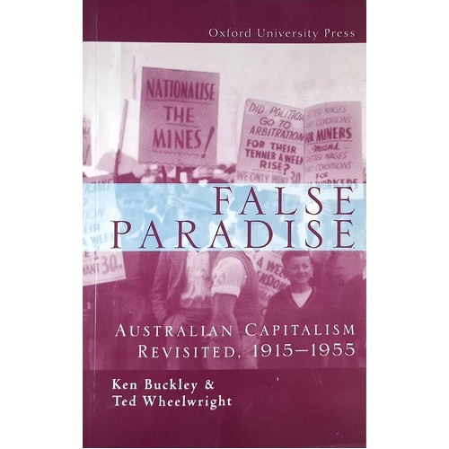 False Paradise. Australian Capitalism Revisited, 1915-1955