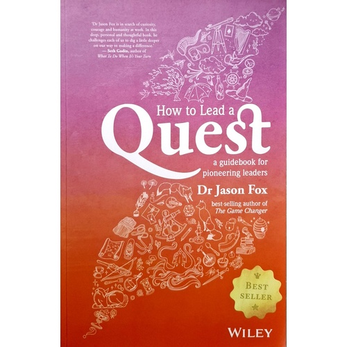 How To Lead A Quest. A Guidebook For Pioneering Leaders
