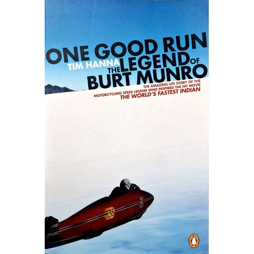 One Good Run. The Legend Of Burt Munro