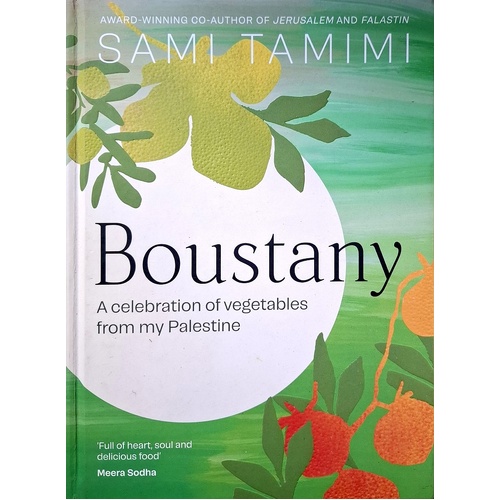 Boustany. A Celebration Of Vegetables From My Palestine