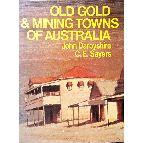 Old Gold And Mining Towns Of Australia