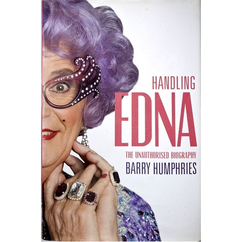 Handling Edna. The Unauthorised Biography