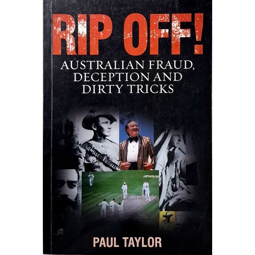 Rip Off. Australian Fraud, Deception And Dirty Tricks